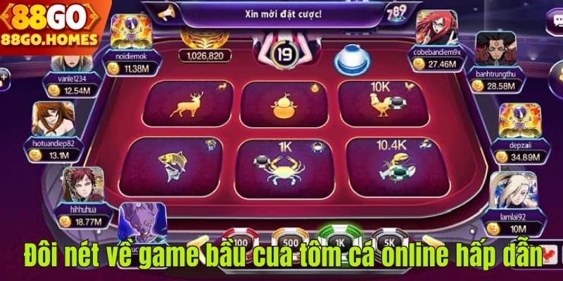 Đôi nét về game bầu cua tôm cá online hấp dẫn