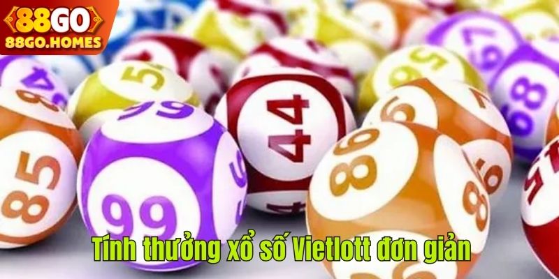 Tính thưởng xổ số Vietlott đơn giản