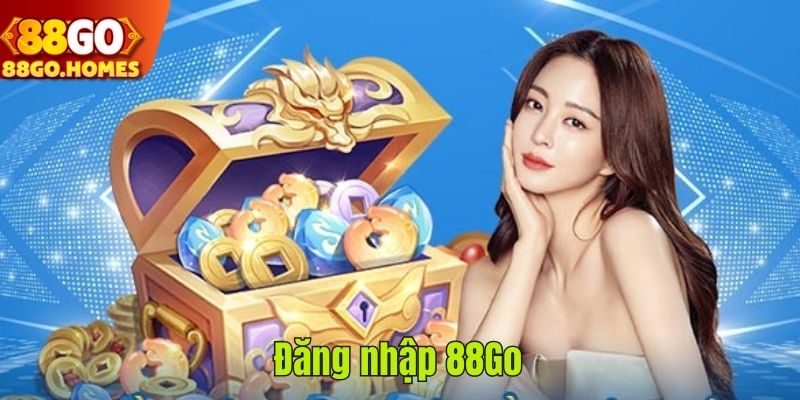 Đăng nhập 88GO cực kỳ nhanh chóng với vài thao tác đơn giản