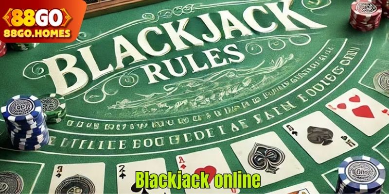 Game Blackjack Online Và Những Điều Người Chơi Nên Biết