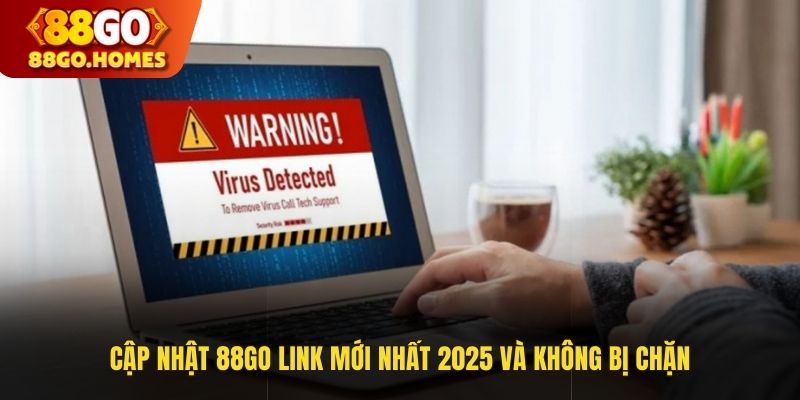 Cập Nhật 88GO Link Mới Nhất 2025 Và Không Bị Chặn Ngay